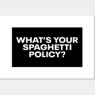 What's your Spaghetti Policy? Posters and Art